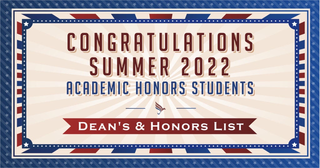 Congratulations Summer 2022 Deans Honors List